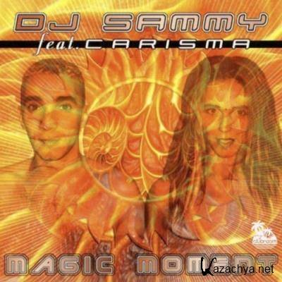 DJ Sammy feat Carisma - Magic Moment (2022)
